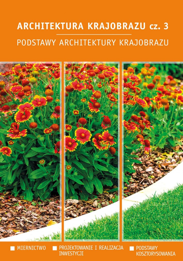 Architektura krajobrazu cz. 3. Podstawy architektury krajobrazu
